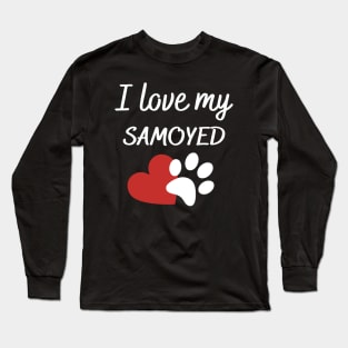 I love my Samoyed Long Sleeve T-Shirt